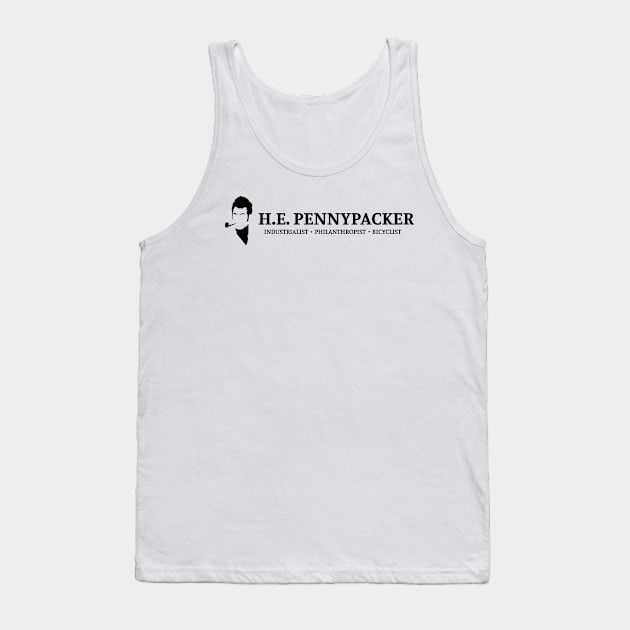 H.E. Pennypacker - Industrialist Philanthropist Bicyclist Tank Top by tvshirts